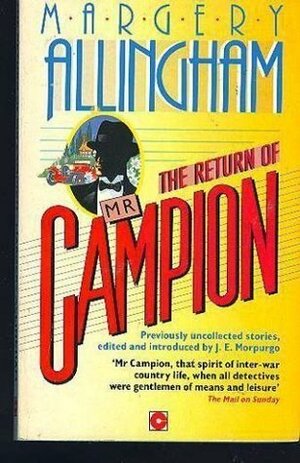 The Return of Mister Campion by J.E. Morpurgo, Margery Allingham