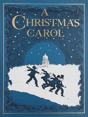 A Christmas Carol by Charles Dickens