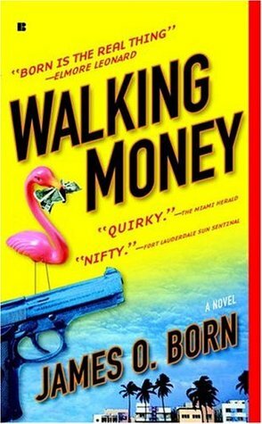 Walking Money by James O. Born