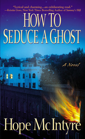 How to Seduce a Ghost by Hope McIntyre