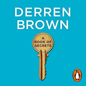 A Book of Secrets: Finding Solace in a Stubborn World by Derren Brown