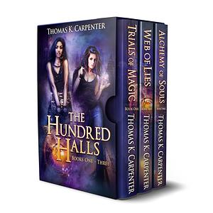 The Hundred Halls: Books One - Three by Thomas K. Carpenter