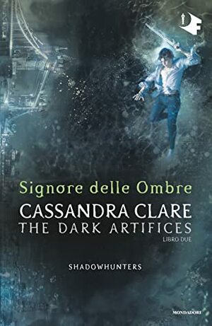 Singore delle ombre by Cassandra Clare