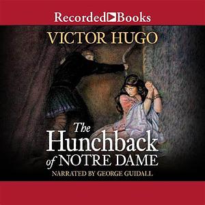 The Hunchback of Notre-Dame by Victor Hugo