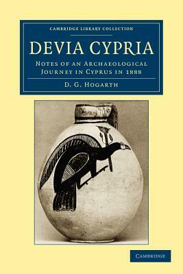 Devia Cypria by D. G. Hogarth