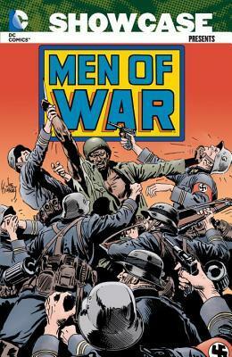 Showcase Presents: Men of War, Vol. 1 by Howard Chaykin, Bill Kelly, Dick Ayers, Cary Burkett, Roger McKenzie, Arvell Jones, Larry Hama, Jack C. Harris, Paul Kupperberg, Bill Payne, David Michelinie, Paul Levitz, Jerry Grandenetti, Ed Davis, Robert Kanigher, Joe Kubert