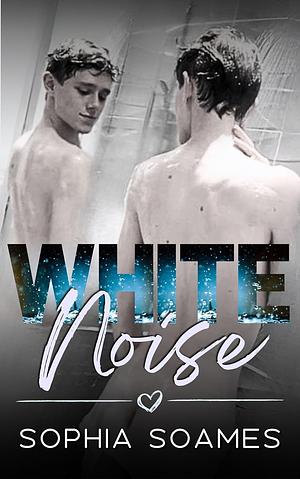 White Noise by Sophia Soames