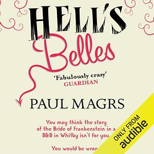 Hell's Belles by Paul Magrs