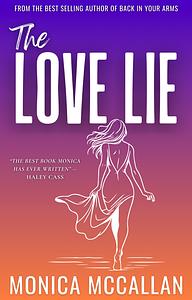 The Love Lie by Monica McCallan