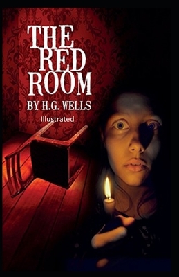 The Red Room Illustrated by H.G. Wells