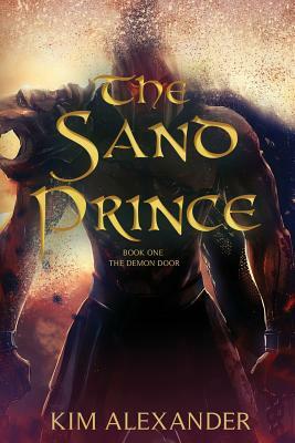 The Sand Prince by Kim Alexander