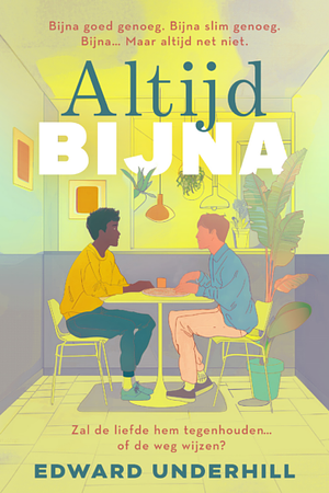 Altijd bijna by Edward Underhill