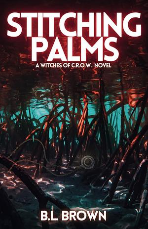 Stitching Palms by B.L. Brown