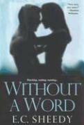 Without A Word by E.C. Sheedy