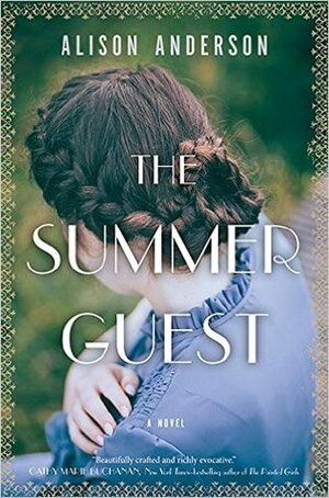 The Summer Guest by Alison Anderson