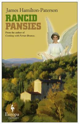 Rancid Pansies by James Hamilton-Paterson