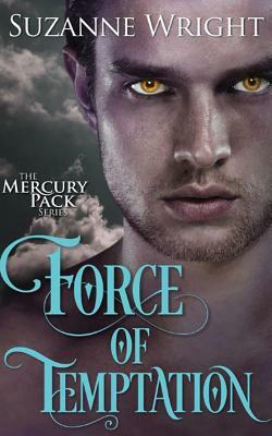 Force of Temptation by Suzanne Wright