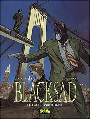 Blacksad: Todo cae · Primera parte by Juanjo Guarnido, Juan Díaz Canales