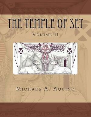 The Temple of Set II by Michael A. Aquino