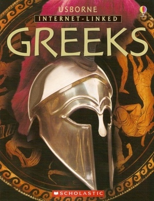 Greeks (Usborne Internet Linked Reference Books) by Susan Peach, Anne Millard