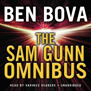 The Sam Gunn Omnibus by Ben Bova