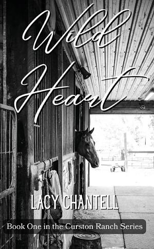 Wild Heart by Lacy Chantell