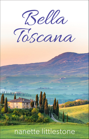 Bella Toscana by Nanette Littlestone