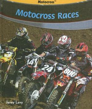 Motocross Races by Janey Levy