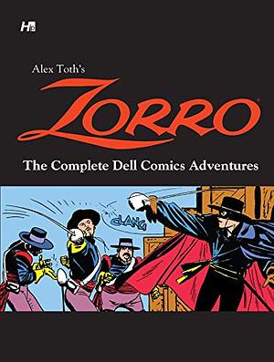 Alex Toth's Zorro: The Complete Dell Comics Adventures by Daniel Herman