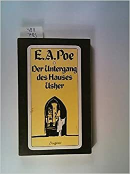 Der Untergang des Hauses Usher by Edgar Allan Poe