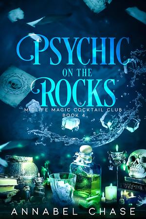 Psychic on the Rocks by Annabel Chase