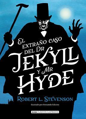 El Extraño Caso de Dr. Jekyll Y Mr. Hyde by Robert L. Stevenson