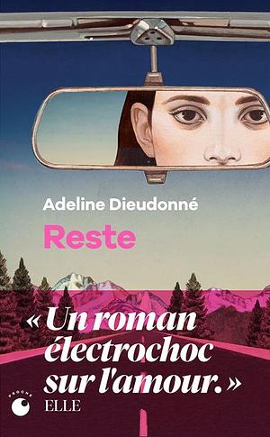 Reste by Adeline Dieudonné