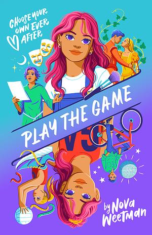 Play the Game by Nova Weetman