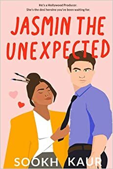 Jasmin the Unexpected by Sookh Kaur