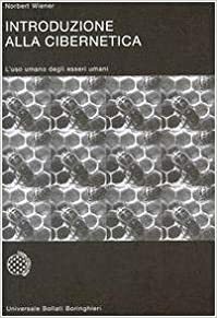 Introduzione alla cibernetica. L'uso umano degli esseri umani by Norbert Wiener