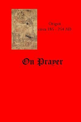 On Prayer by Origen Adamantius, Cliff Lee