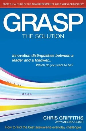 Grasp: The Solution by Chris Griffiths, Melina Costi