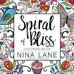 The Spiral of Bliss Coloring Book by Nina Lane