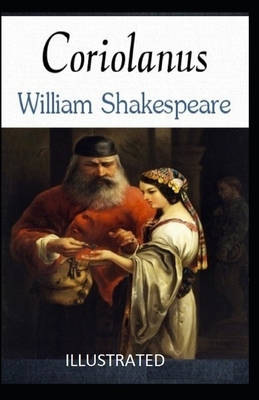 Coriolanus Illustrated by William Shakespeare