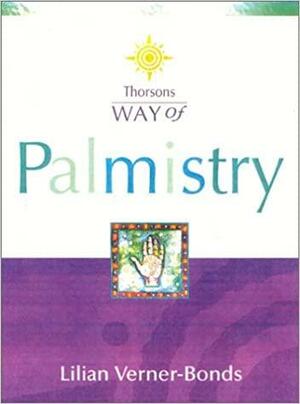 Way Of Palmistry by Lilian Verner-Bonds