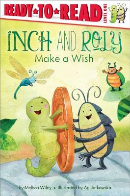 Inch and Roly Make a Wish by Melissa Wiley