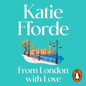 From London With Love by Katie Fforde