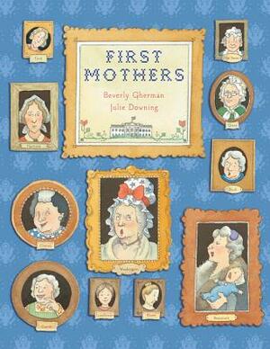 First Mothers by Beverly Gherman