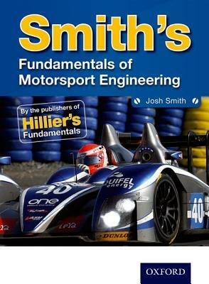 Smith's Fundamentals of Motorsport Engineering by Josh Smith