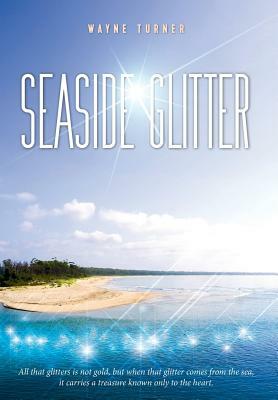 Seaside Glitter by Wayne Turner