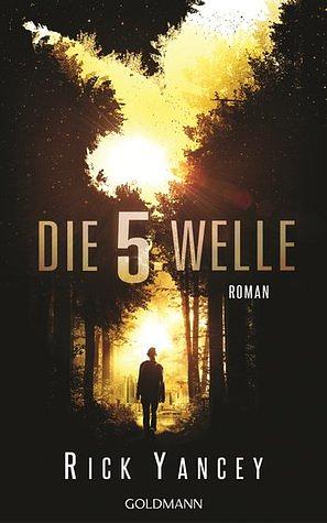 Die 5. Welle by Rick Yancey