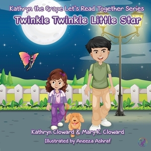 Twinkle Twinkle Little Star by Mary K. Cloward, Kathryn Cloward
