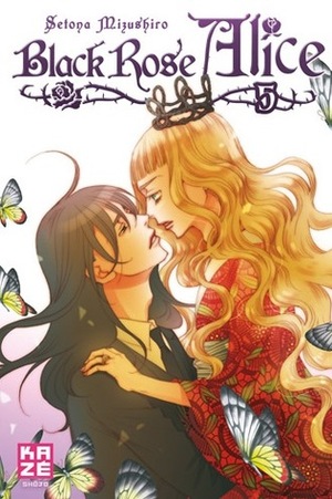 Black Rose Alice, Tome 5 by Setona Mizushiro, Satoko Inaba