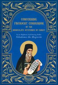 Concerning Frequent Communion by Nicodemus of the Holy Mountain